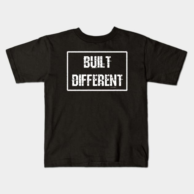 Built Different Kids T-Shirt by Baby Skull Designs